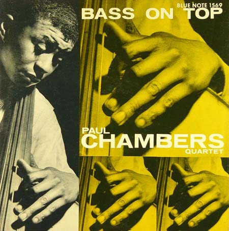 Bass on Top, Paul Chambers Quarter, 1957, photo © Francis Wolff, design Harold Feinstein
