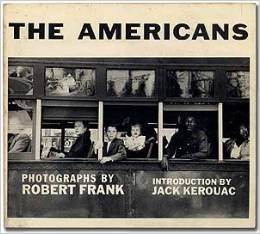 Reobert Frank's The Americans was published by Grove Press in 1959