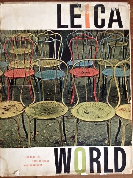 Leica World, edited by Jacquelyn Balish (American Photographic Book Publishing Co, Inc.) 1957